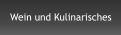 Wein und Kulinarisches