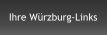 Ihre Würzburg-Links